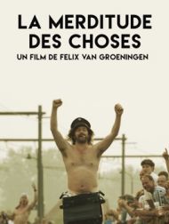 DVD La Merditude Des Choses