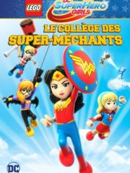 DVD LEGO DC Super Hero Girls : Le Collegè Des Super-méchants