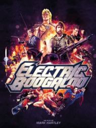 DVD Electric Boogaloo : The Wild, Untold Story Of Cannon Films