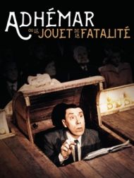 DVD Adhémar Ou Le Jouet De La Fatalité