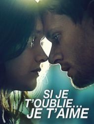 DVD Si Je T’oublie… Je T’aime