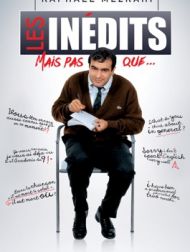 DVD Raphaël Mezrahi : Les Inédits Mais Pas Que…