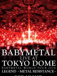 DVD Babymetal: Live At Tokyo Dome ~ Babymetal World Tour 2016 Legend - Metal Resistance - Red Night