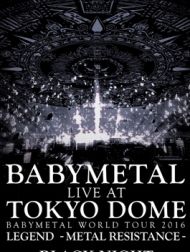 DVD Babymetal: Live At Tokyo Dome ~ Babymetal World Tour 2016 Legend - Metal Resistance - Black Night