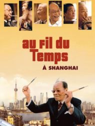 DVD Au Fil Du Temps à Shanghai