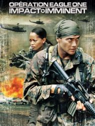 DVD Operation Eagle One - Impact Imminent