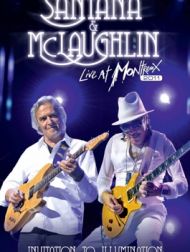 DVD Santana & McLaughlin: Invitation To Illumination - Live At Montreux 2011