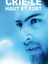 DVD Crie-le Haut Et Fort