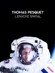 DVD Thomas Pesquet : L'envoyé Spatial