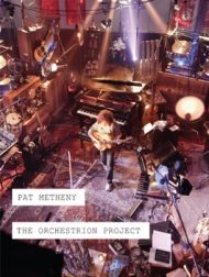 DVD Pat Metheny: The Orchestrion Project