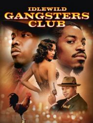DVD Idlewild Gangsters Club