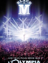 DVD Black M: Les Yeux Plus Gros Que L'Olympia