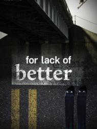 DVD For Lack Of Better