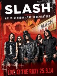 DVD Slash Featuring Myles Kennedy & The Conspirators Live At The Roxy