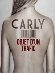 DVD Carly Objet D'un Trafic