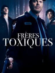 DVD Frères Toxiques