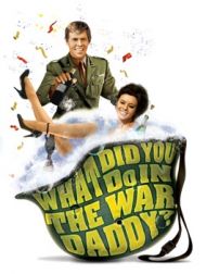 DVD What Did You Do In The War, Daddy?