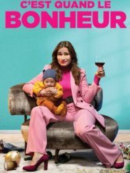 DVD C'est Quand Le Bonheur