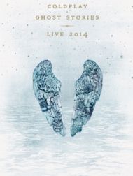 DVD Coldplay: Ghost Stories Live 2014