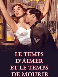 DVD Le Temps D’aimer Et Le Temps De Mourir