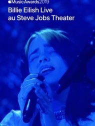 DVD Apple Music Awards 2019 : Billie Eilish – Live Au Steve Jobs Theater