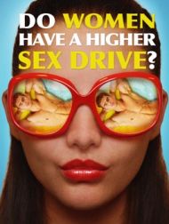 DVD Do Women Have A Higher Sex Drive?