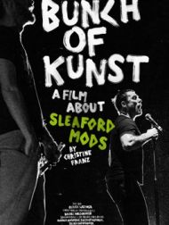 DVD Bunch Of Kunst: A Film About Sleaford Mods (VOST)