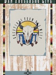 DVD Dan Fogelberg: Live - Greetings From The West