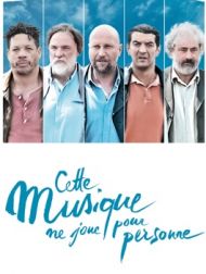 DVD Cette Musique Ne Joue Pour Personne