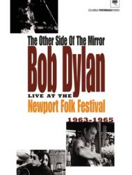 DVD The Other Side Of The Mirror: Bob Dylan Live At The Newport Folk Festival 1963-1965
