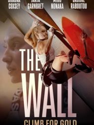 DVD Le Mur : Grimper Pour L’argent (The Wall: Climb For Gold)