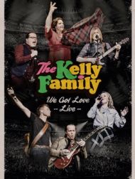 DVD The Kelly Family: We Got Love - Live