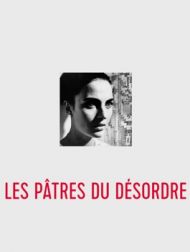 DVD Les Pâtres Du Désordre