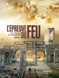 DVD Les 7 églises De L'Apocalypse - Partie 1 : L'épreuve Du Feu