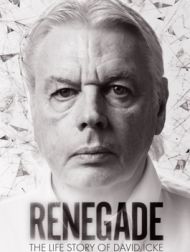 DVD Renegade: The Life Story Of David Icke