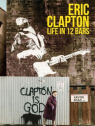 DVD Eric Clapton: Life In 12 Bars