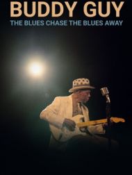 DVD Buddy Guy: The Blues Chase The Blues Away