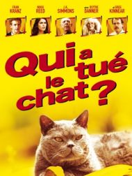 DVD Qui A Tué Le Chat ?