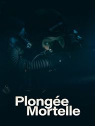 DVD Plongée Mortelle