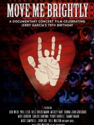 DVD Move Me Brightly - Celebrating Jerry Garcia's 70th Birthday