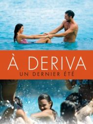 DVD À Deriva: Un Dernier été (2009)