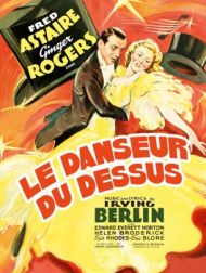 DVD Le Danseur Du Dessus (Top Hat) (1935)