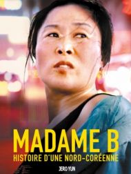 DVD Madame B Histoire D'une Nord-coréenne