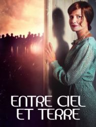 DVD Entre Ciel Et Terre (2020)