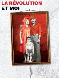 DVD Mon Père, La Révolution Et Moi