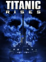 DVD Titanic Rises