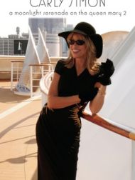 DVD Carly Simon: A Moonlight Serenade On The Queen Mary 2