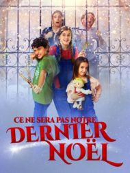 DVD Ce Ne Sera Pas Notre Dernier Noël