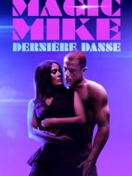 DVD Magic Mike : Dernière Danse