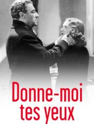 DVD Donne-moi Tes Yeux